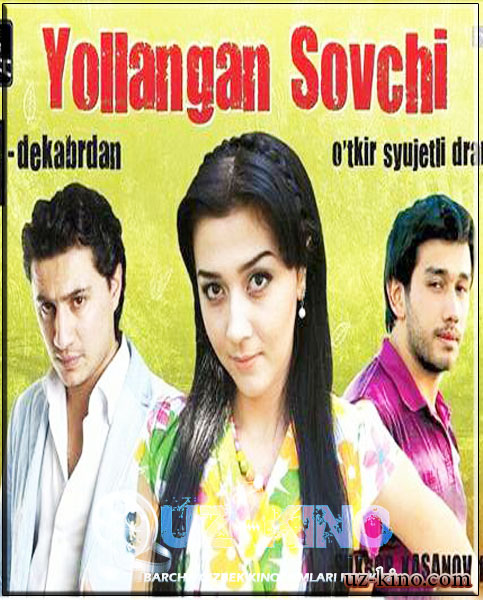 "Yollangan Sovchi" (Yangi O`zbek Film)